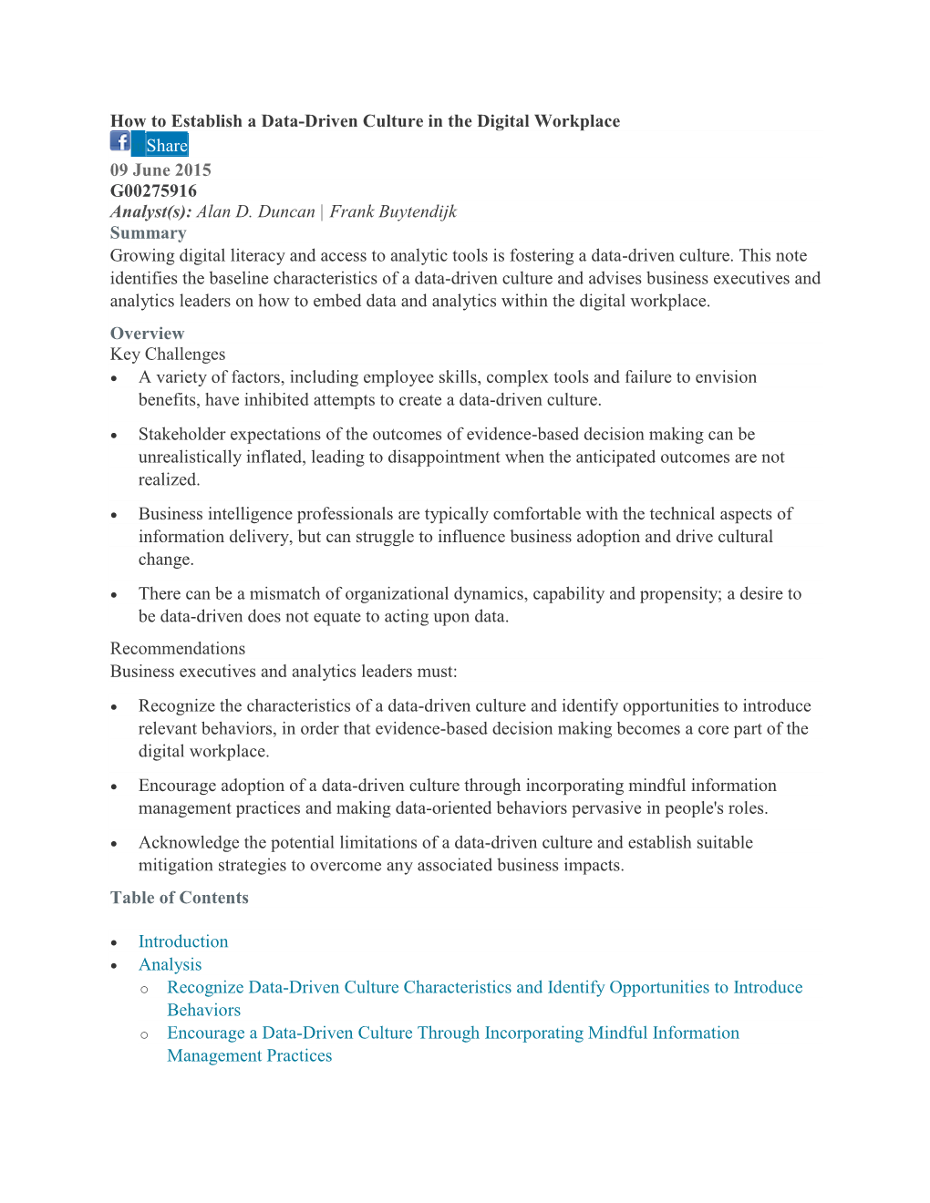 How to Establish a Data-Driven Culture in the Digital Workplace Inshare 09 June 2015 G00275916 Analyst(S): Alan D