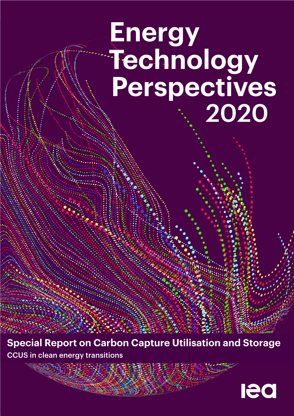 CCUS in Clean Energy Transitions Energy Technology Perspectives 2020