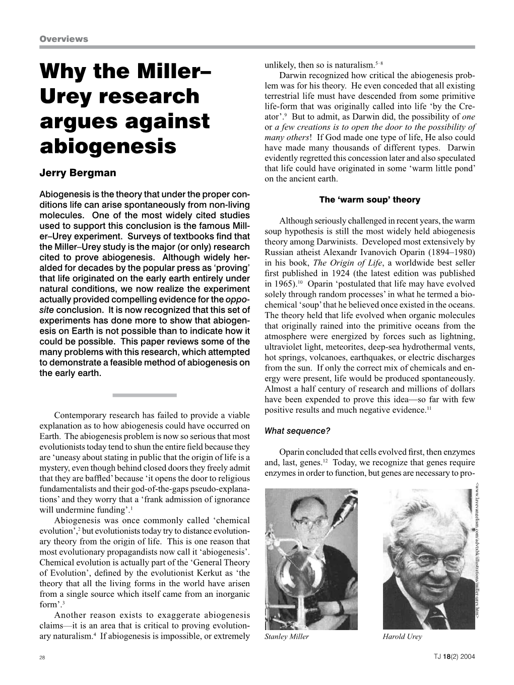 Why the Miller– Urey Research Argues Against Abiogenesis