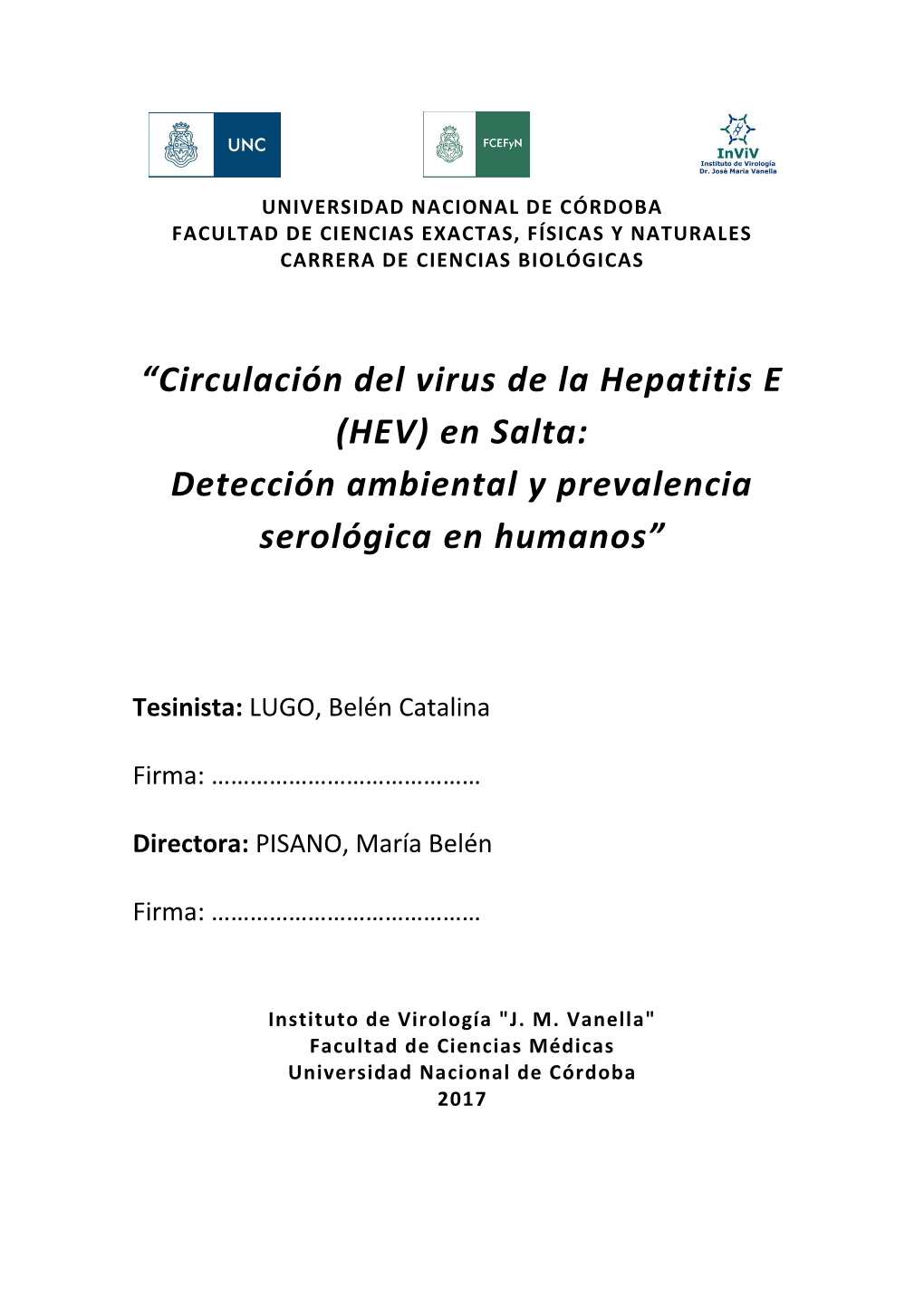 Circulación Del Virus De La Hepatitis E (HEV) En Salta: Detección Ambiental Y Prevalencia Serológica En Humanos”