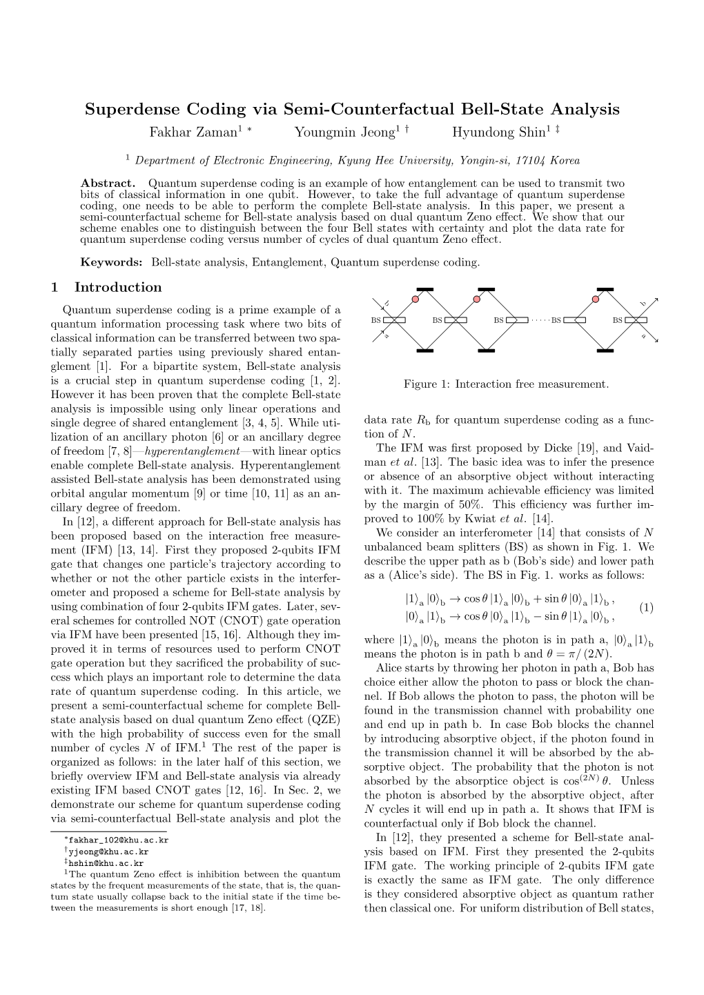 Superdense Coding Via Semi-Counterfactual Bell-State Analysis Fakhar Zaman1 ∗ Youngmin Jeong1 † Hyundong Shin1 ‡