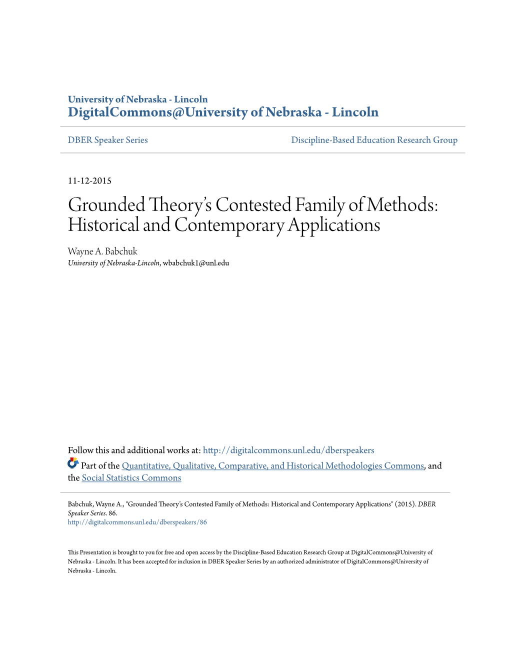 Grounded Theory’S Contested Family of Methods: Historical and Contemporary Applications Wayne A