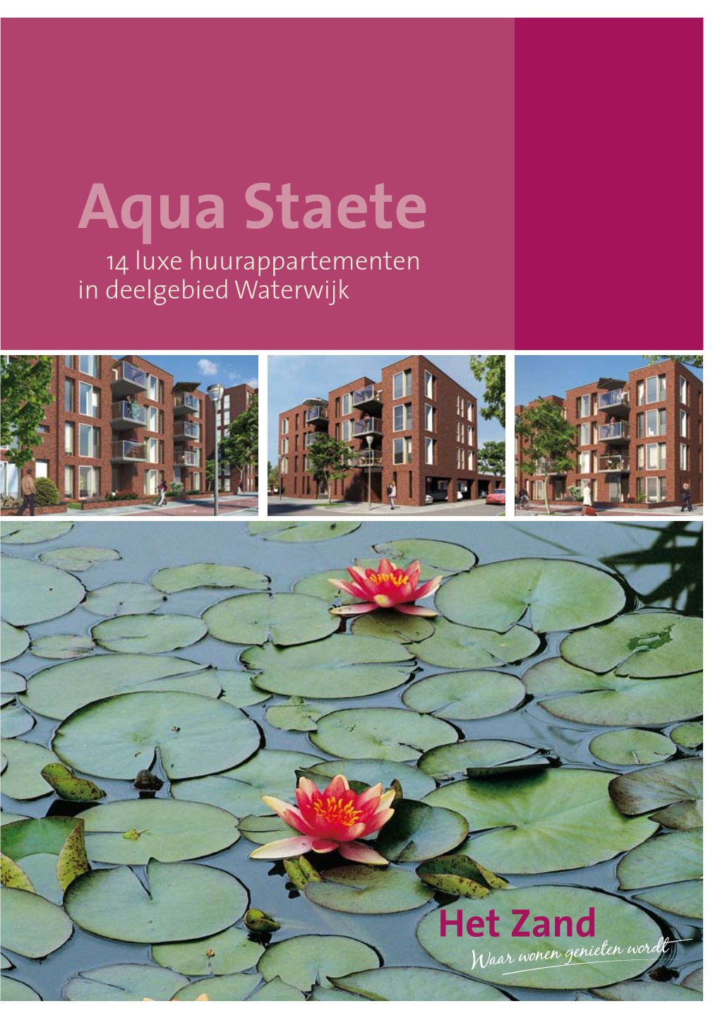 Aqua Staete 14 Luxe Huurappartementen in Deelgebied Waterwijk
