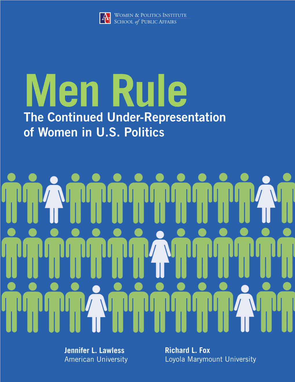 Men Rule: the Continued Under-Representation of Women in U.S Politics