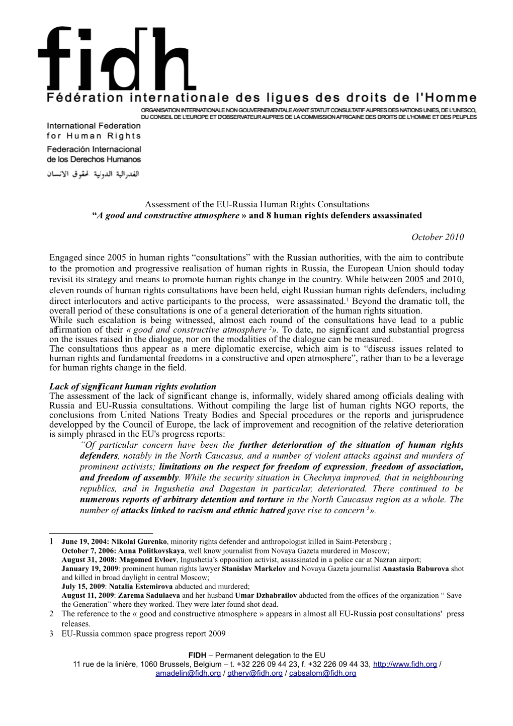 Assessment of the EU-Russia Human Rights Consultations “A Good and Constructive Atmosphere » and 8 Human Rights Defenders Assassinated