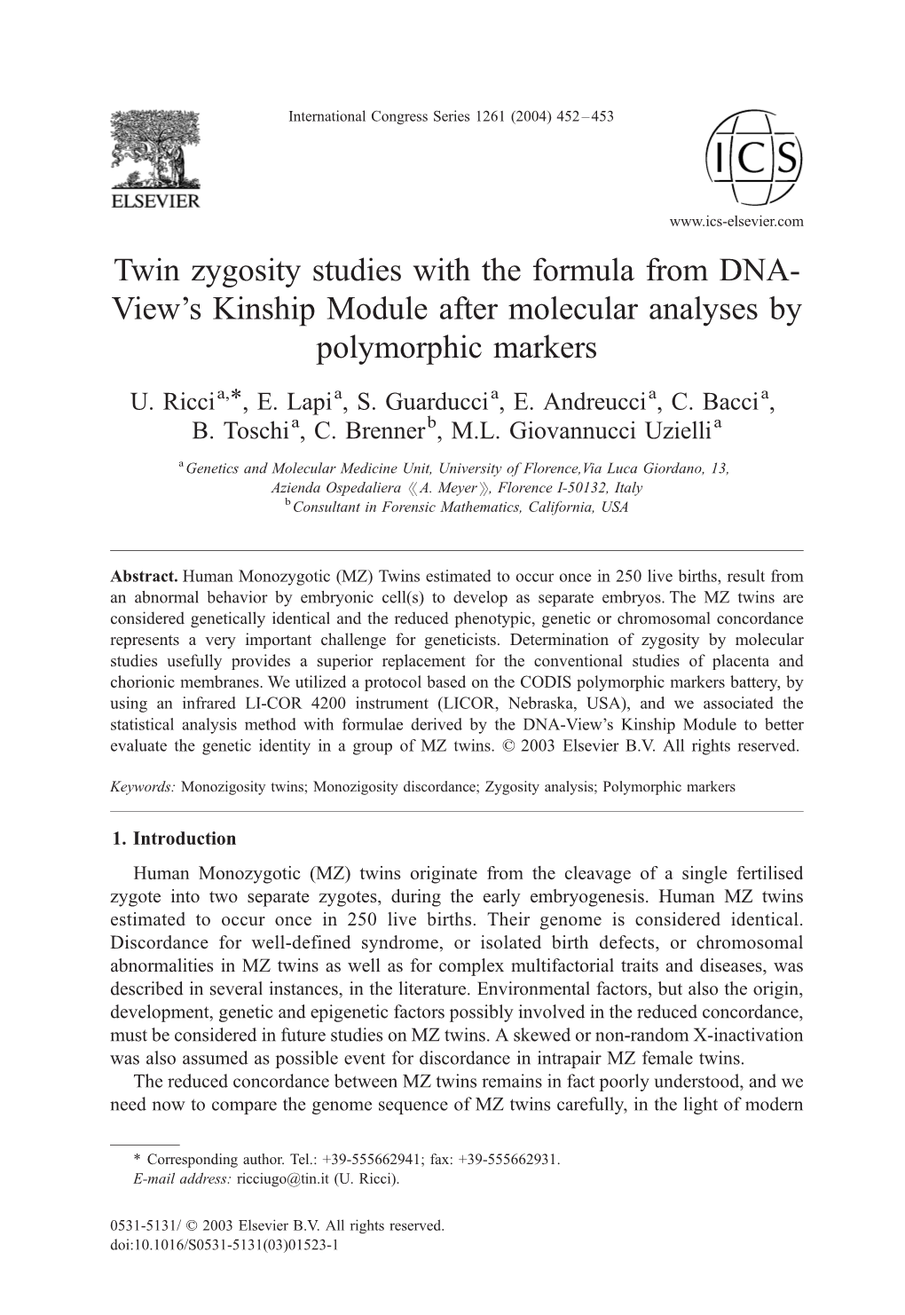 Twin Zygosity Studies with the Formula from DNA- View's Kinship Module