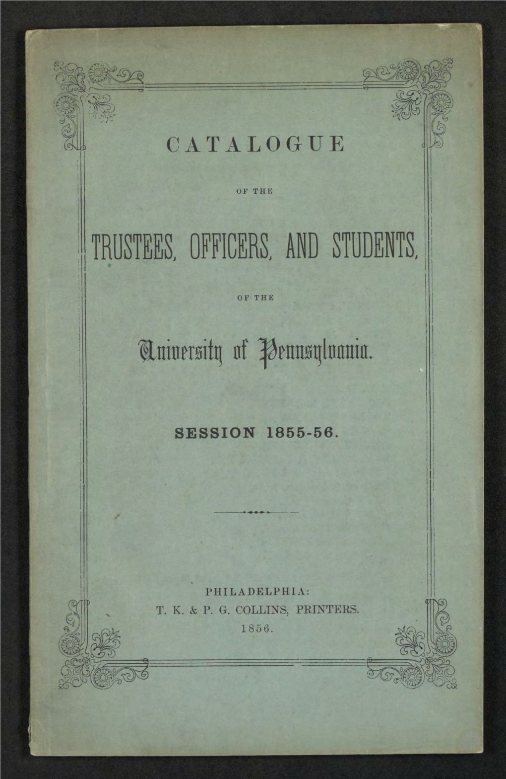 University of Pennsylvania Catalogue, 1855-56