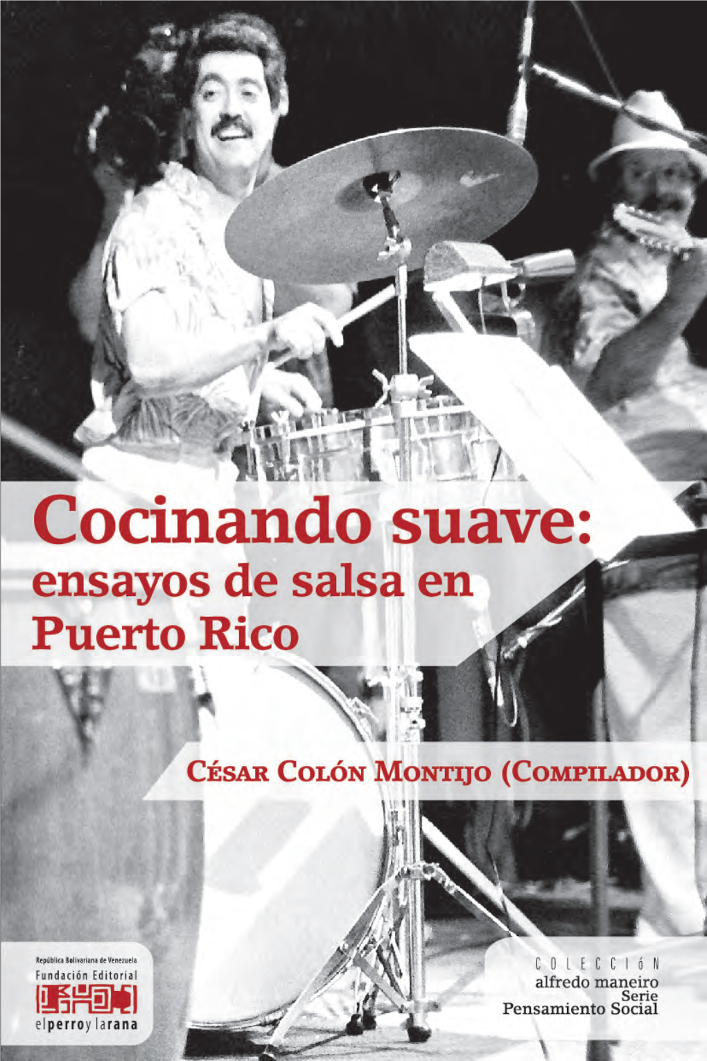 Cocinando Suave: Ensayos De Salsa En Puerto Rico