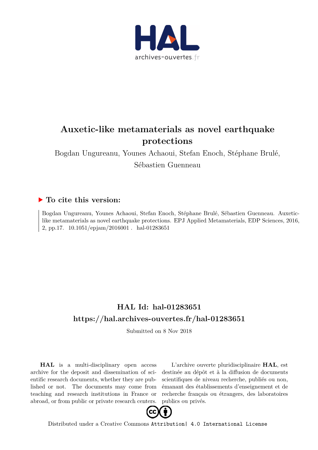 Auxetic-Like Metamaterials As Novel Earthquake Protections Bogdan Ungureanu, Younes Achaoui, Stefan Enoch, Stéphane Brulé, Sébastien Guenneau