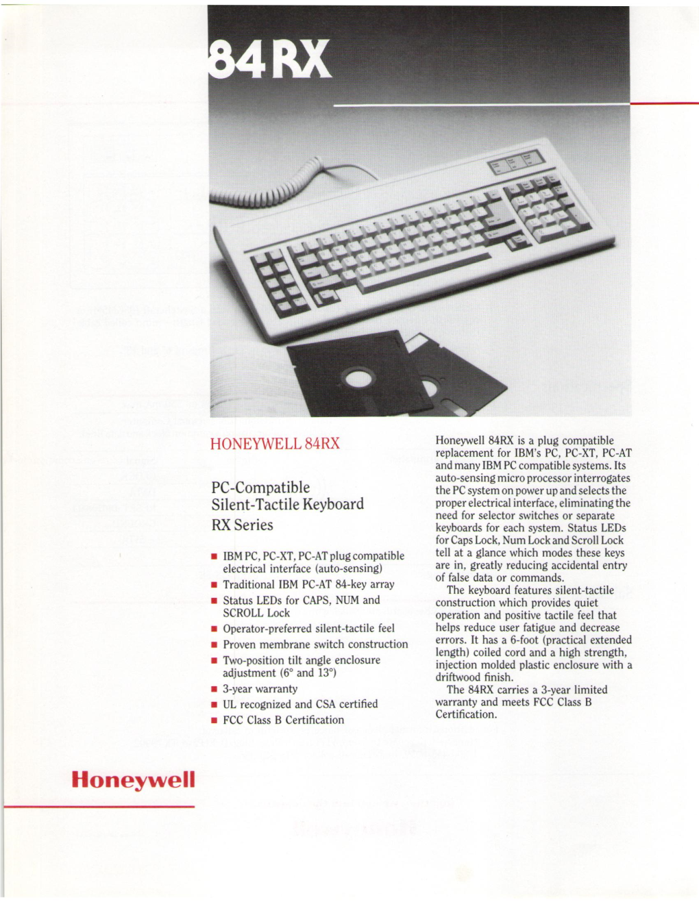 HONEYWELL 84RX Honeywell 84RX Is a Plug Compatible Replacement for IBM's PC, PC-XT, PC-AT and Many IBM PC Compatible Systems