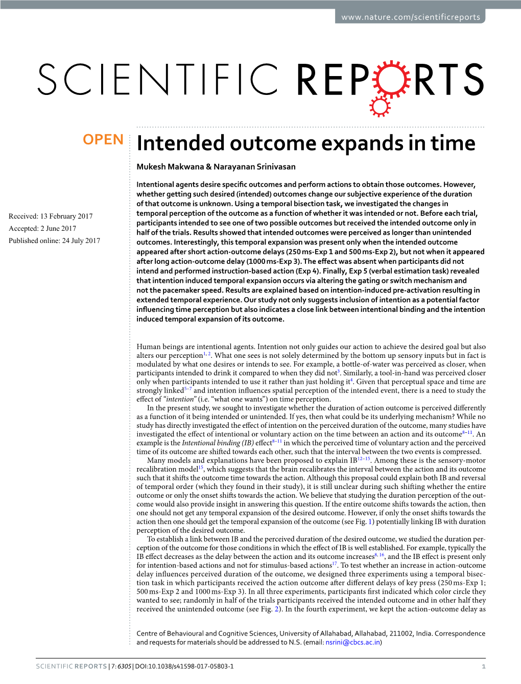 Intended Outcome Expands in Time Mukesh Makwana & Narayanan Srinivasan