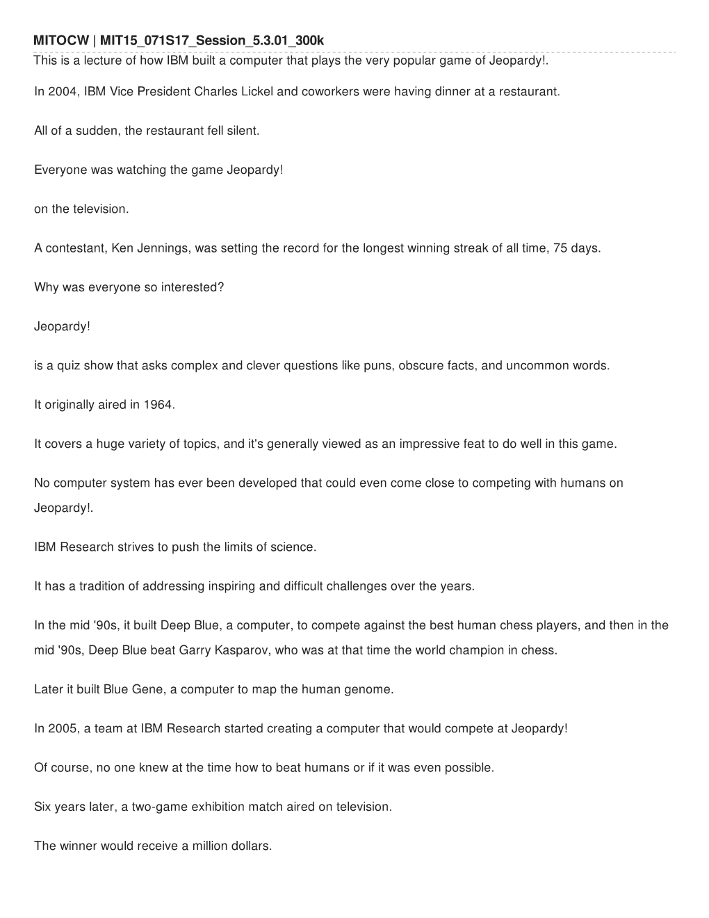 MITOCW | MIT15 071S17 Session 5.3.01 300K This Is a Lecture of How IBM Built a Computer That Plays the Very Popular Game of Jeopardy!
