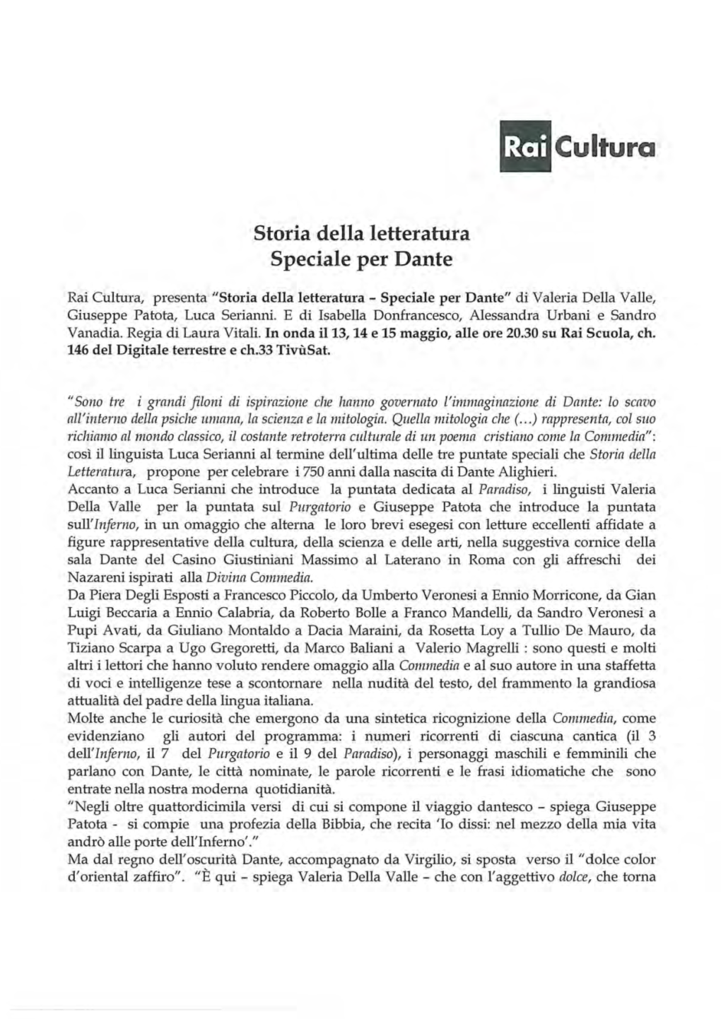 Puntate Speciali Che Storia Della Letteratura, Propone Per Celebrare I 750 Anni Dalla Nascita Di Dante Alighieri