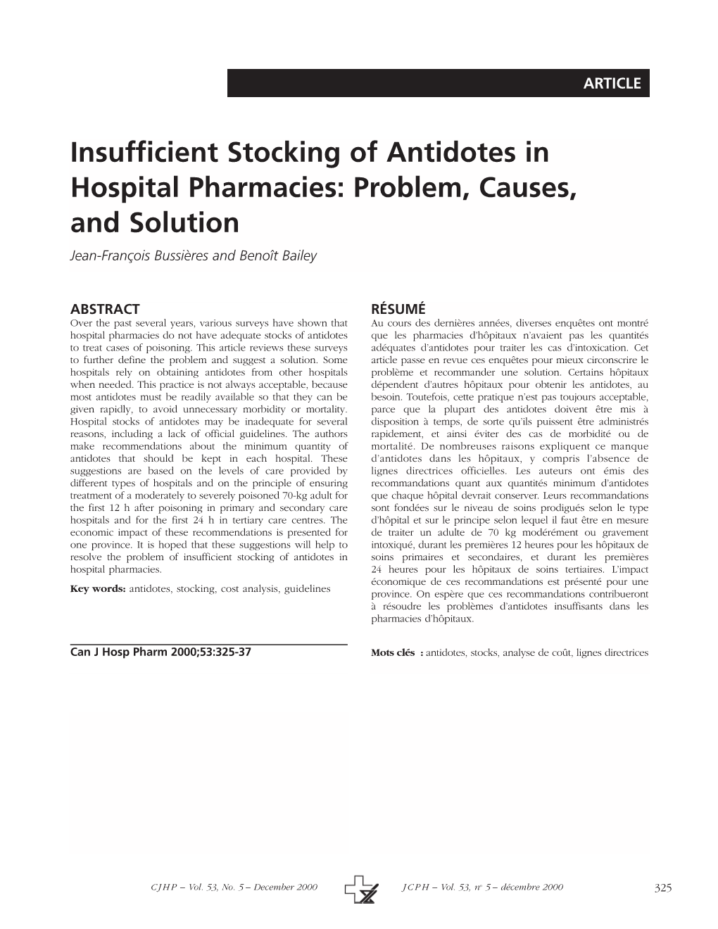 Insufficient Stocking of Antidotes in Hospital Pharmacies: Problem, Causes, and Solution Jean-François Bussières and Benoît Bailey