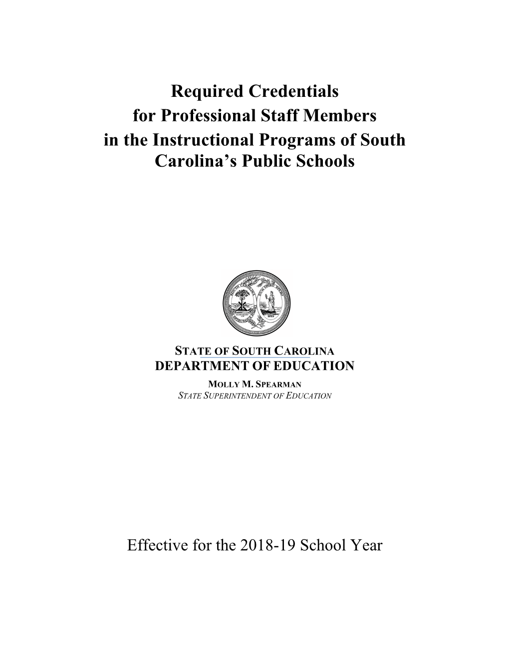 Required Credentials for Professional Staff Members in the Instructional Programs of South Carolina’S Public Schools