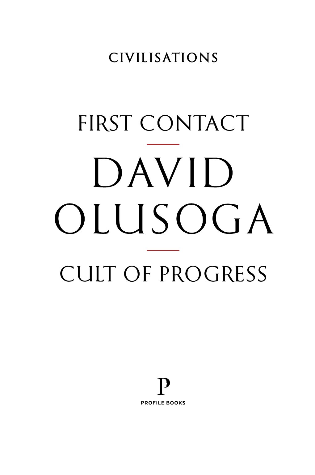 DAVID OLUSOGA Cult of Progress