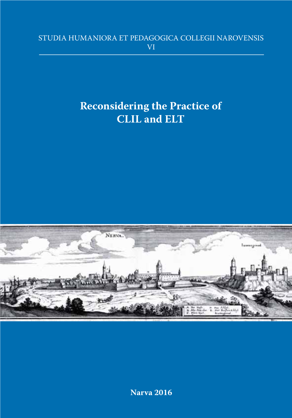 Reconsidering the Practice of CLIL and ELT