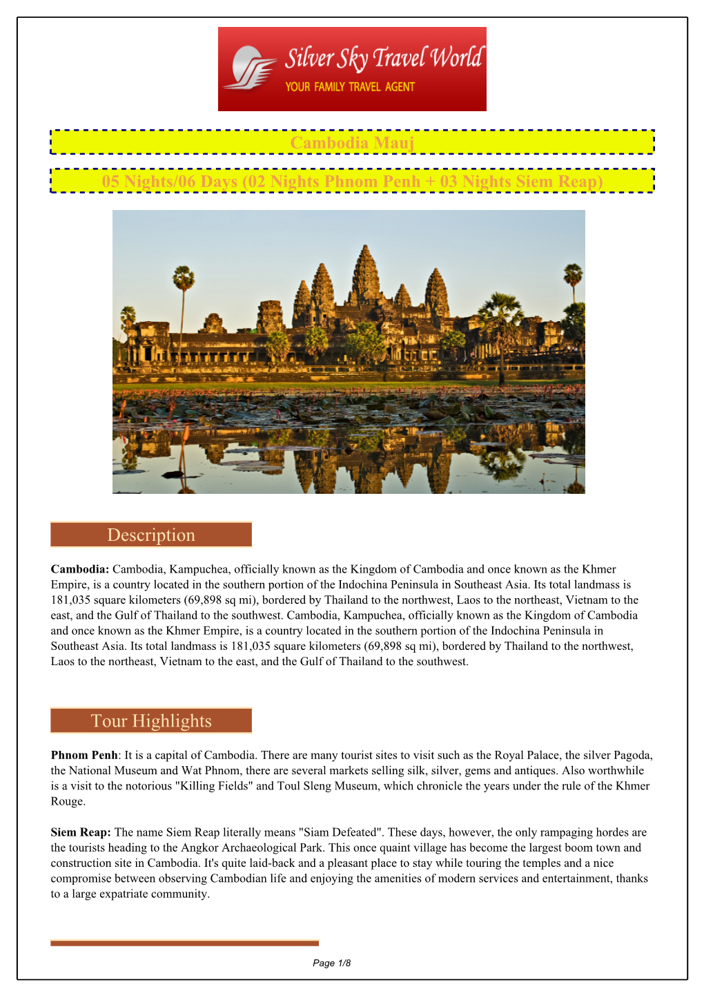 02 Nights Phnom Penh + 03 Nights Siem Reap)