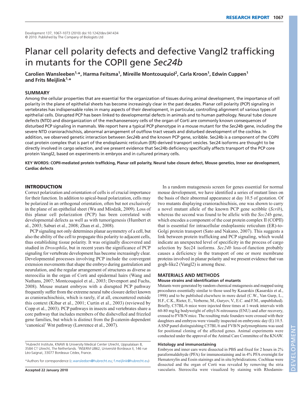 Planar Cell Polarity Defects and Defective Vangl2 Trafficking In