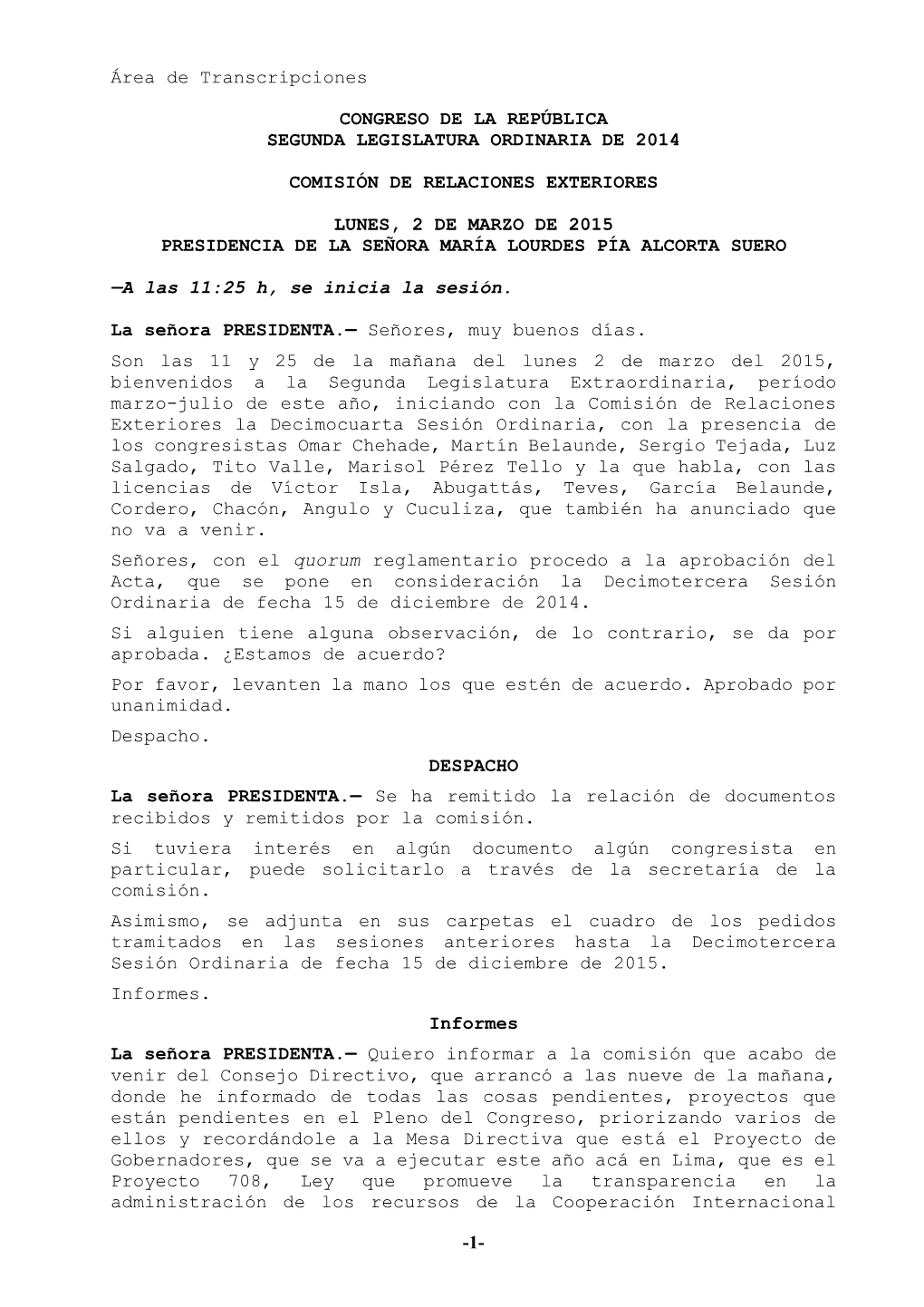 1- Área De Transcripciones CONGRESO DE LA REPÚBLICA SEGUNDA LEGISLATURA ORDINARIA DE 2014 COMISIÓN DE RELACIONES EXTERIORES