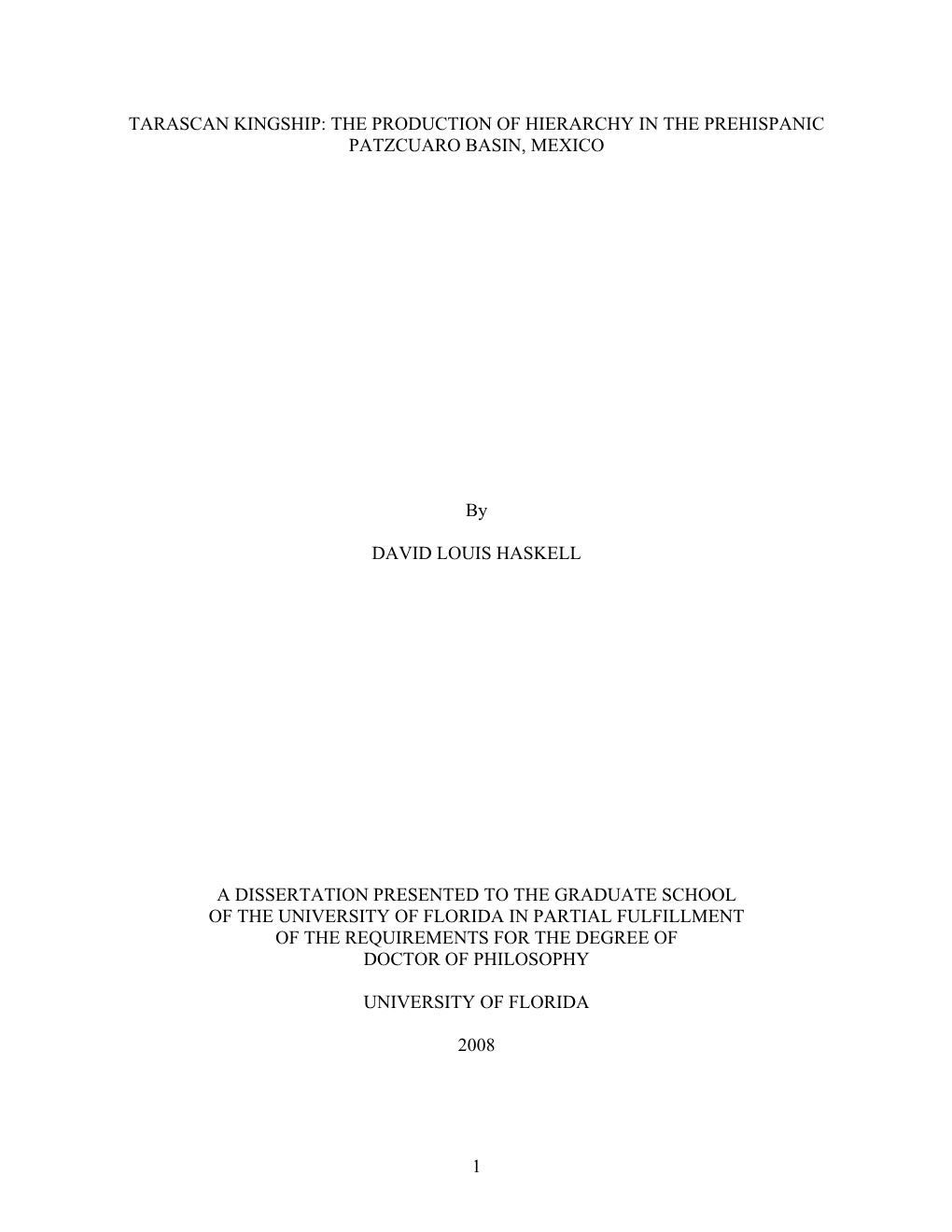 Tarascan Kingship: the Production of Hierarchy in the Prehispanic Patzcuaro Basin, Mexico