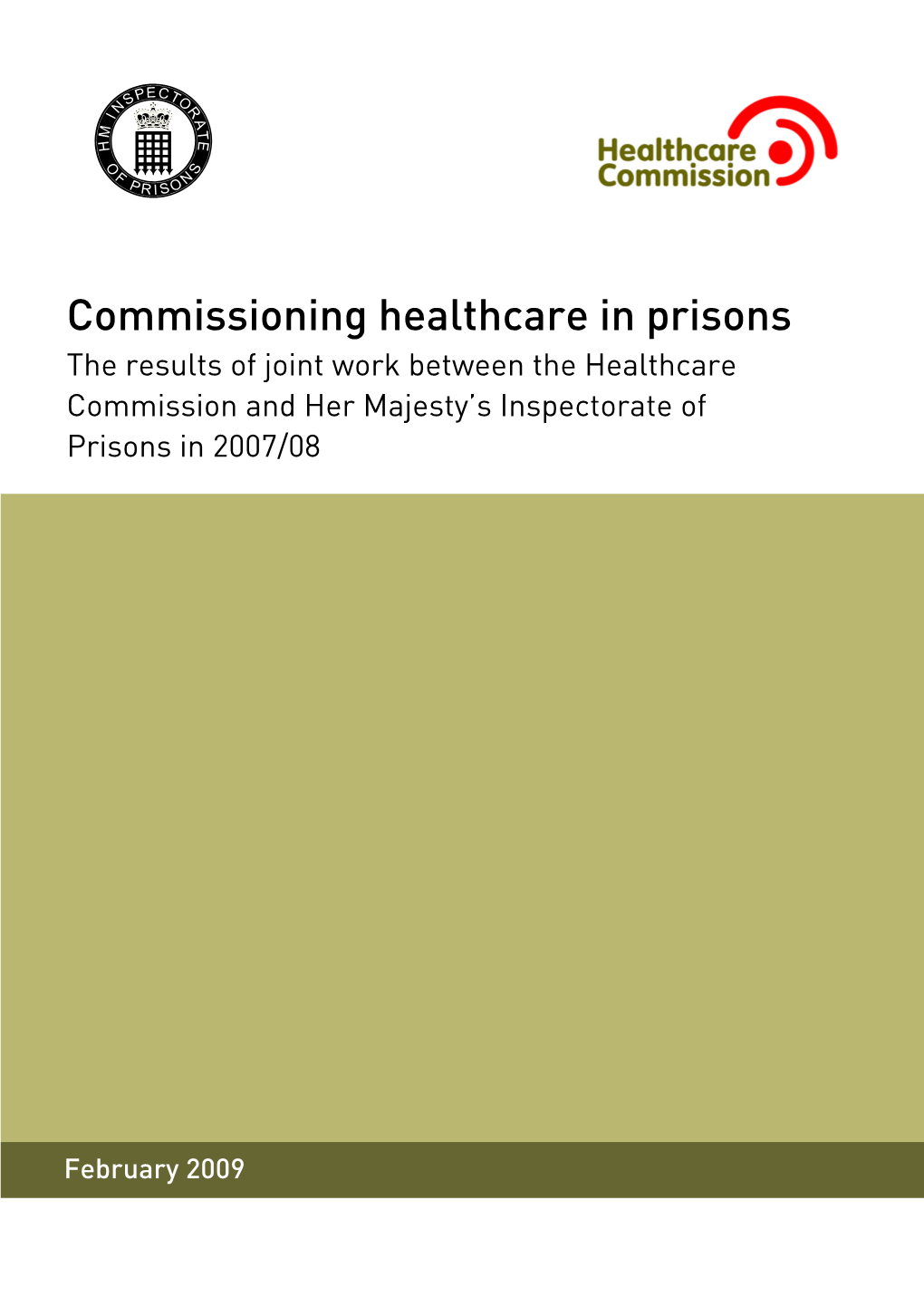 Commissioning Healthcare in Prisons: the Results of Joint Work Between