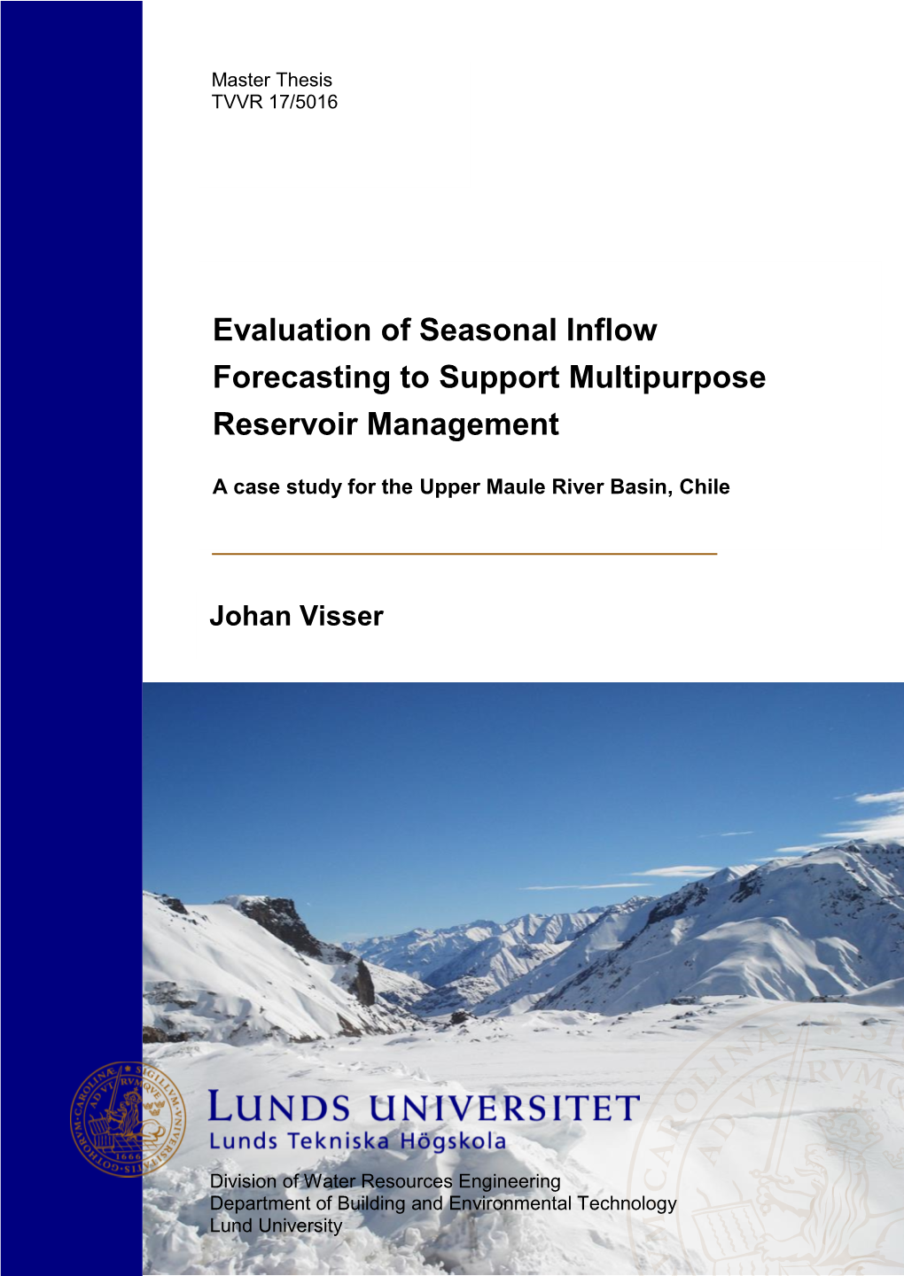 Evaluation of Seasonal Forecasting of Reservoir Inflows to Support Water