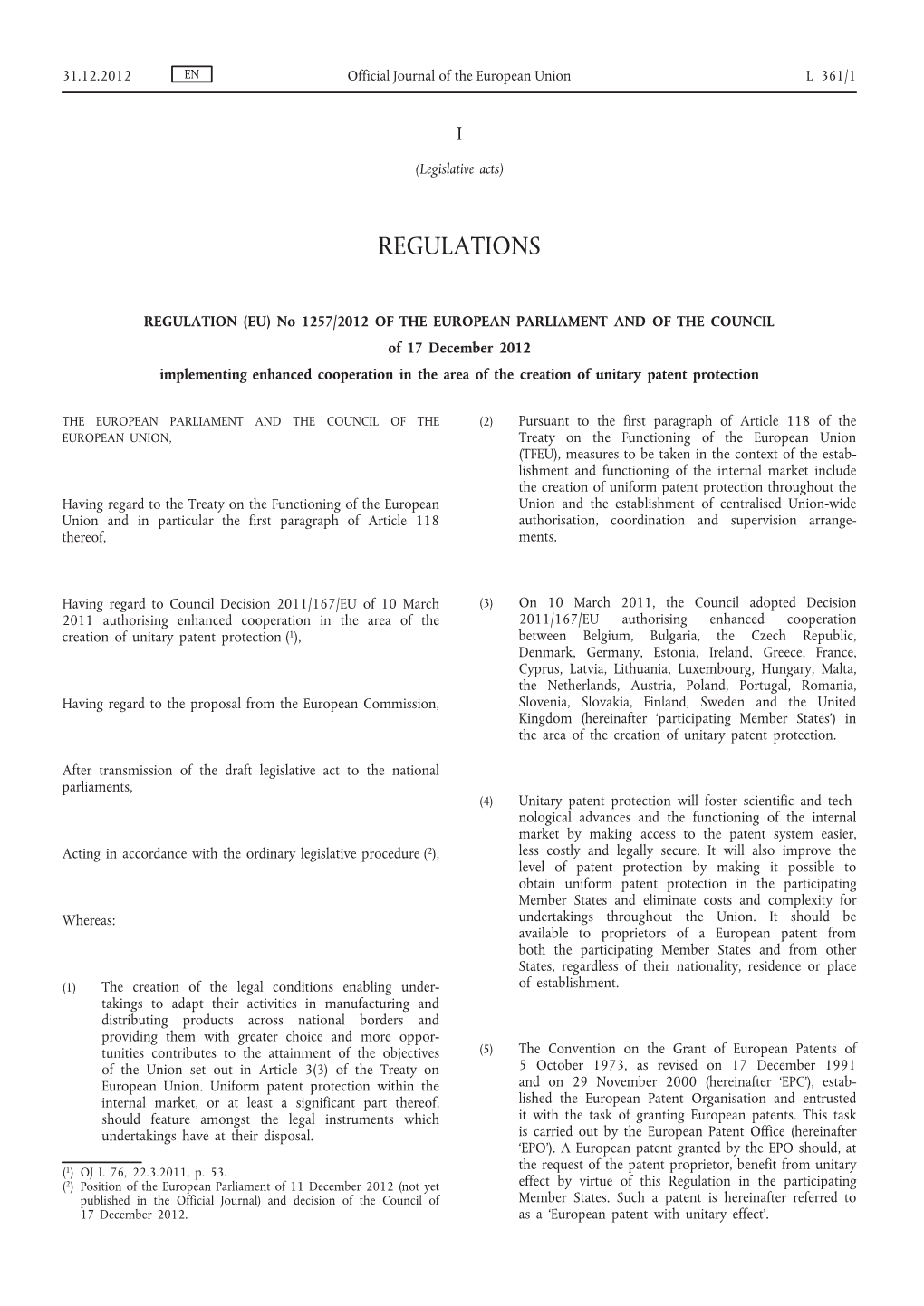 Regulation (EU) No 1257/2012 of the European Parliament and of The