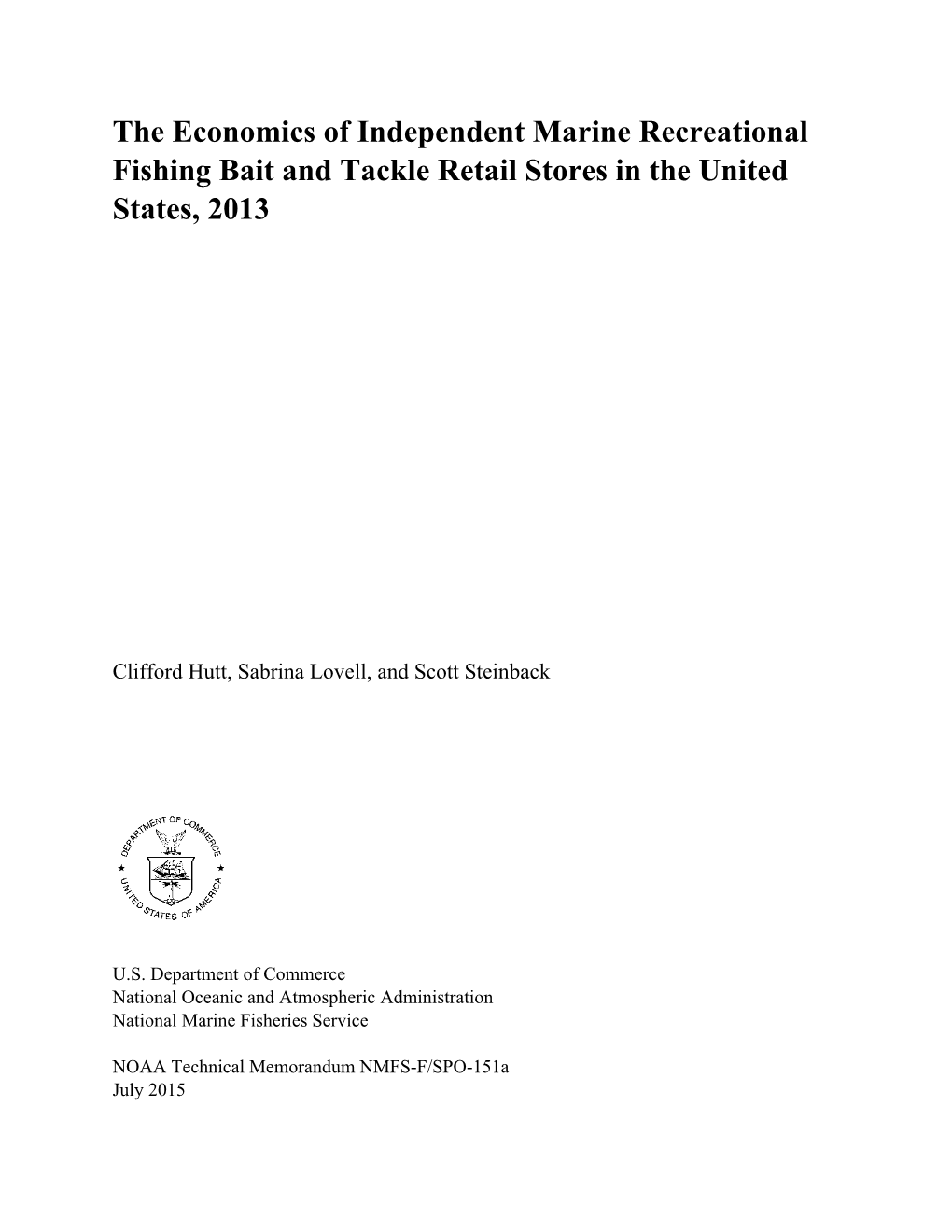 The Economics of Independent Marine Recreational Fishing Bait and Tackle Retail Stores in the United States, 2013