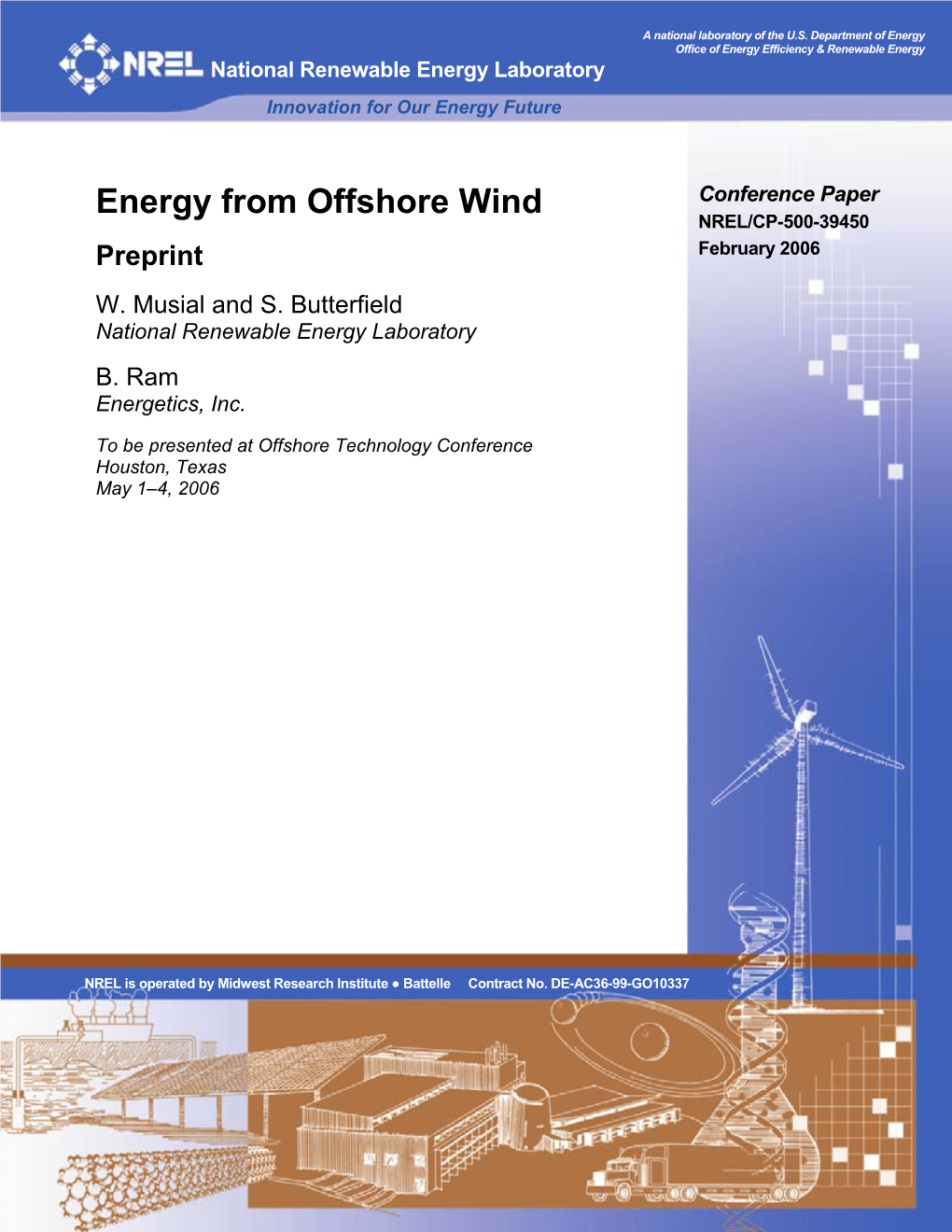 Energy from Offshore Wind Conference Paper NREL/CP-500-39450 Preprint February 2006 W