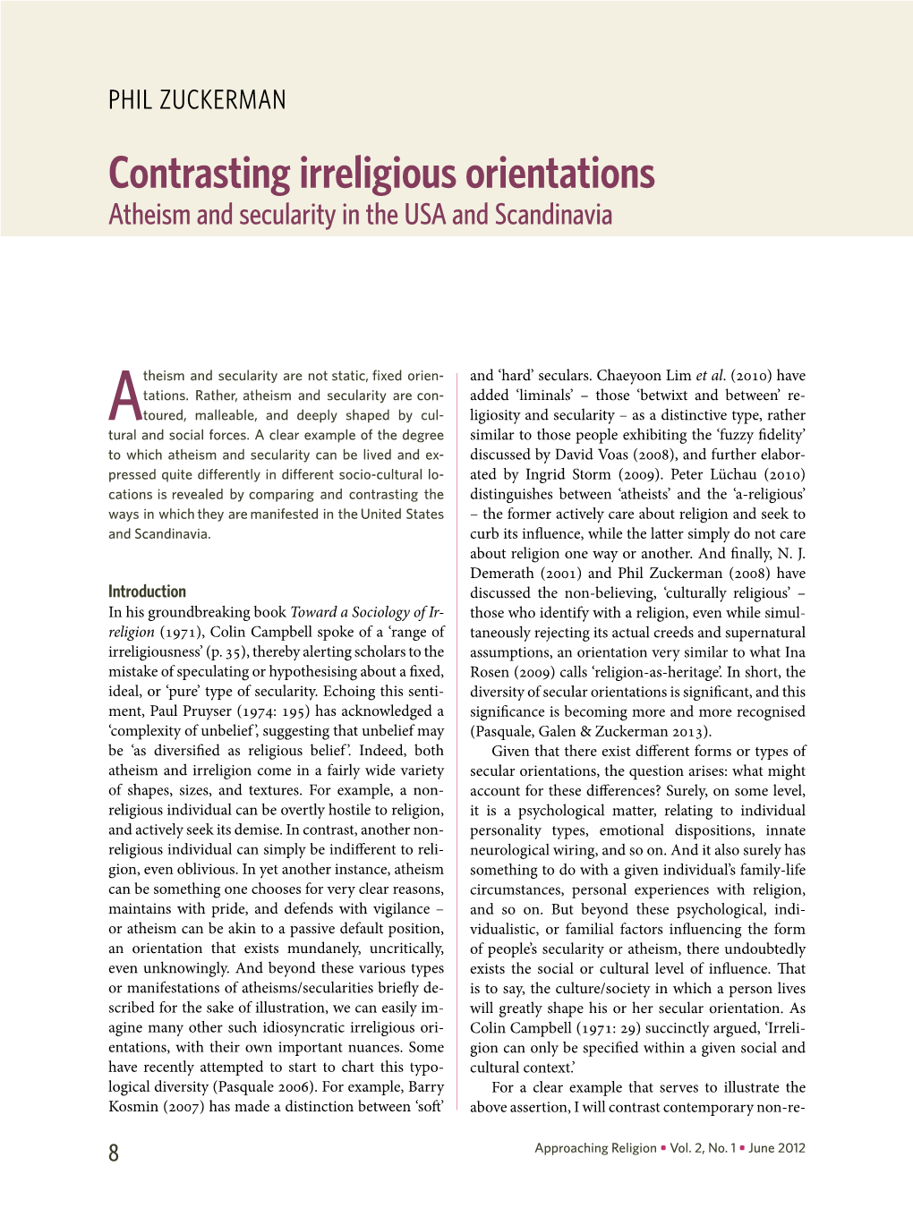 Contrasting Irreligious Orientations Atheism and Secularity in the USA and Scandinavia