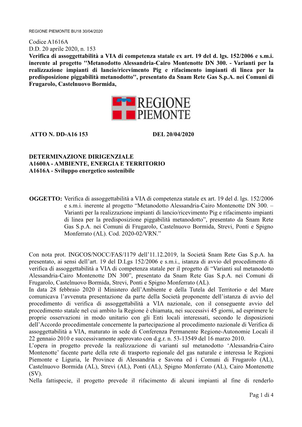 Codice A1616A D.D. 20 Aprile 2020, N. 153 Verifica Di Assoggettabilità a VIA Di Competenza Statale Ex Art