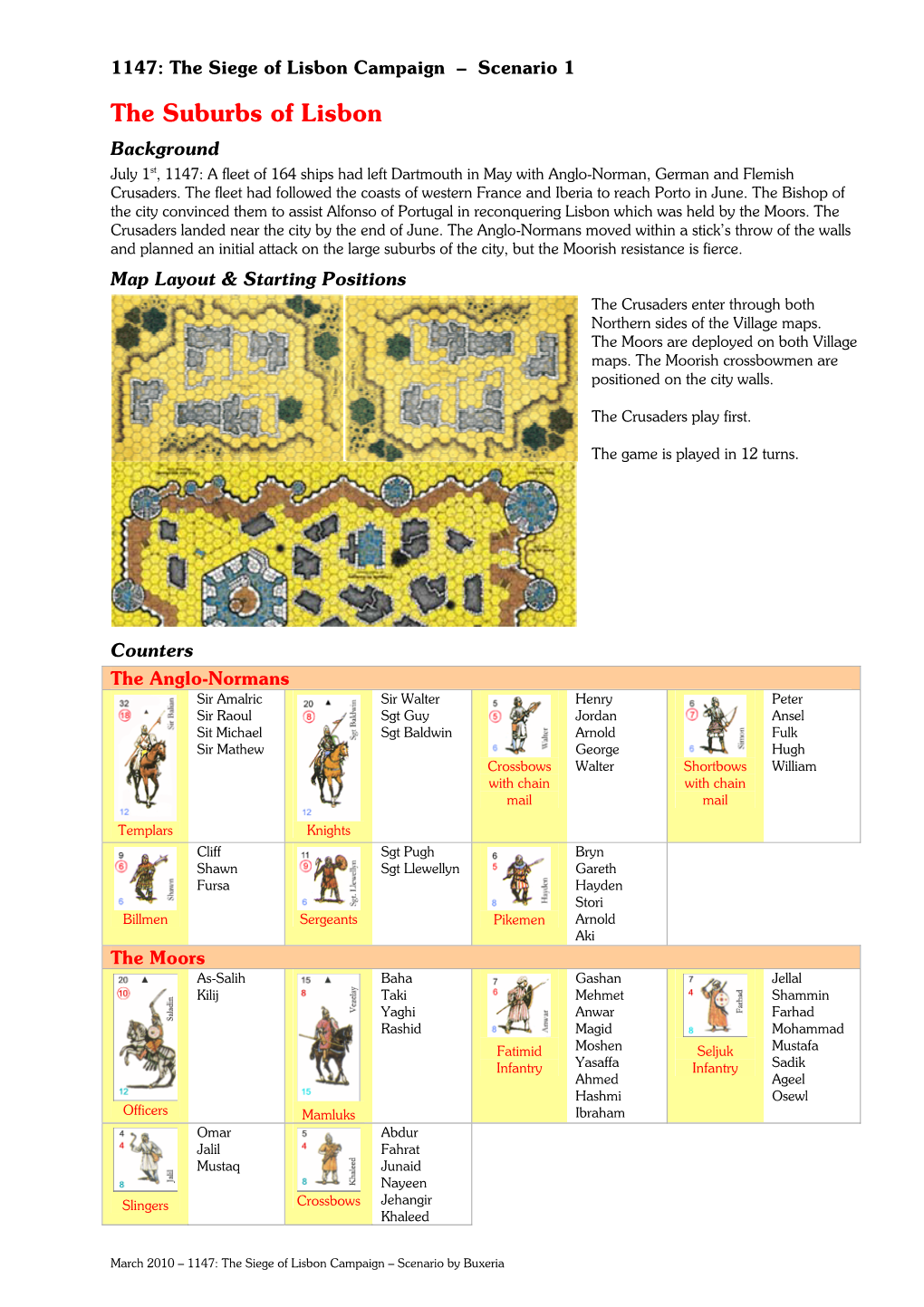 The Suburbs of Lisbon Background July 1St, 1147: a Fleet of 164 Ships Had Left Dartmouth in May with Anglo-Norman, German and Flemish Crusaders