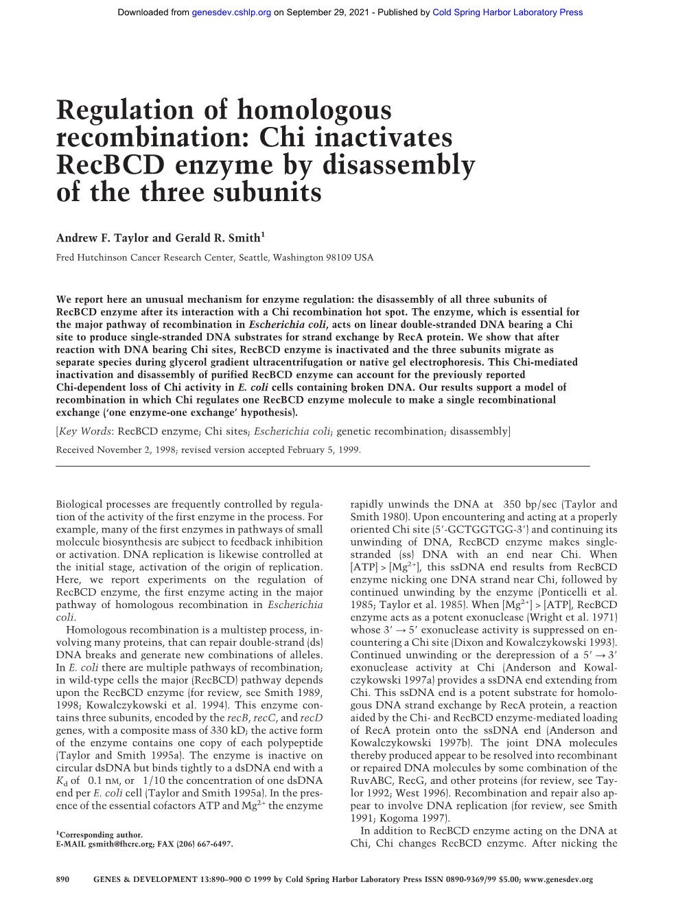 Regulation of Homologous Recombination: Chi Inactivates Recbcd Enzyme by Disassembly of the Three Subunits