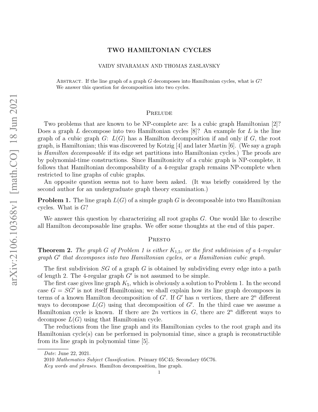 Two Hamiltonian Cycles of L(G), As Follows