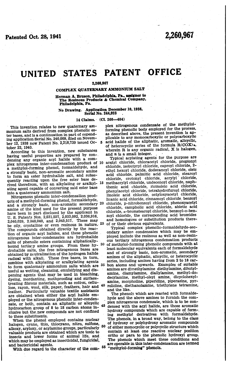 UNITED STATES PATENT OFFICE COMPLEX QUATERNARY AMMONIUM SALT Herman A