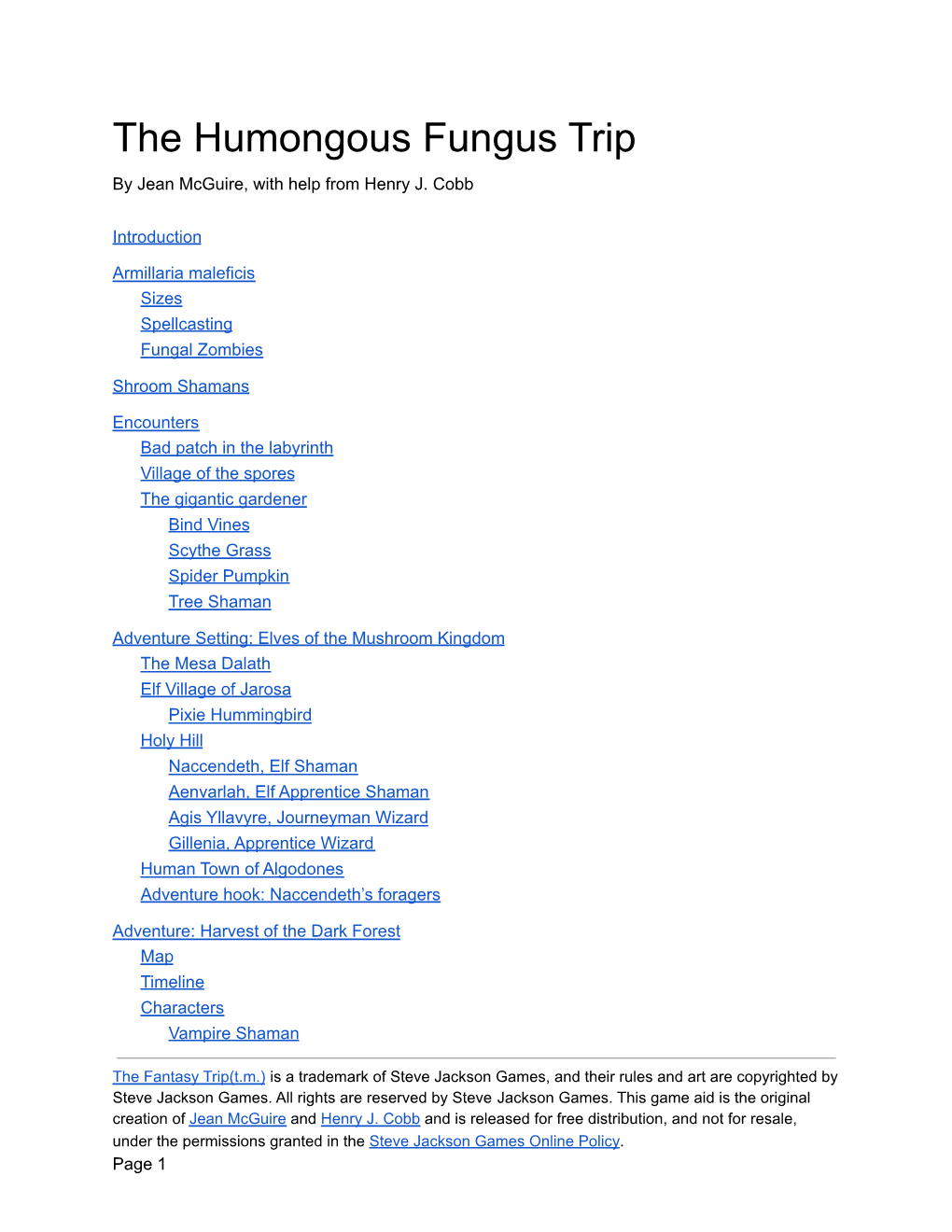 The Humongous Fungus Trip by Jean Mcguire, with Help from Henry J
