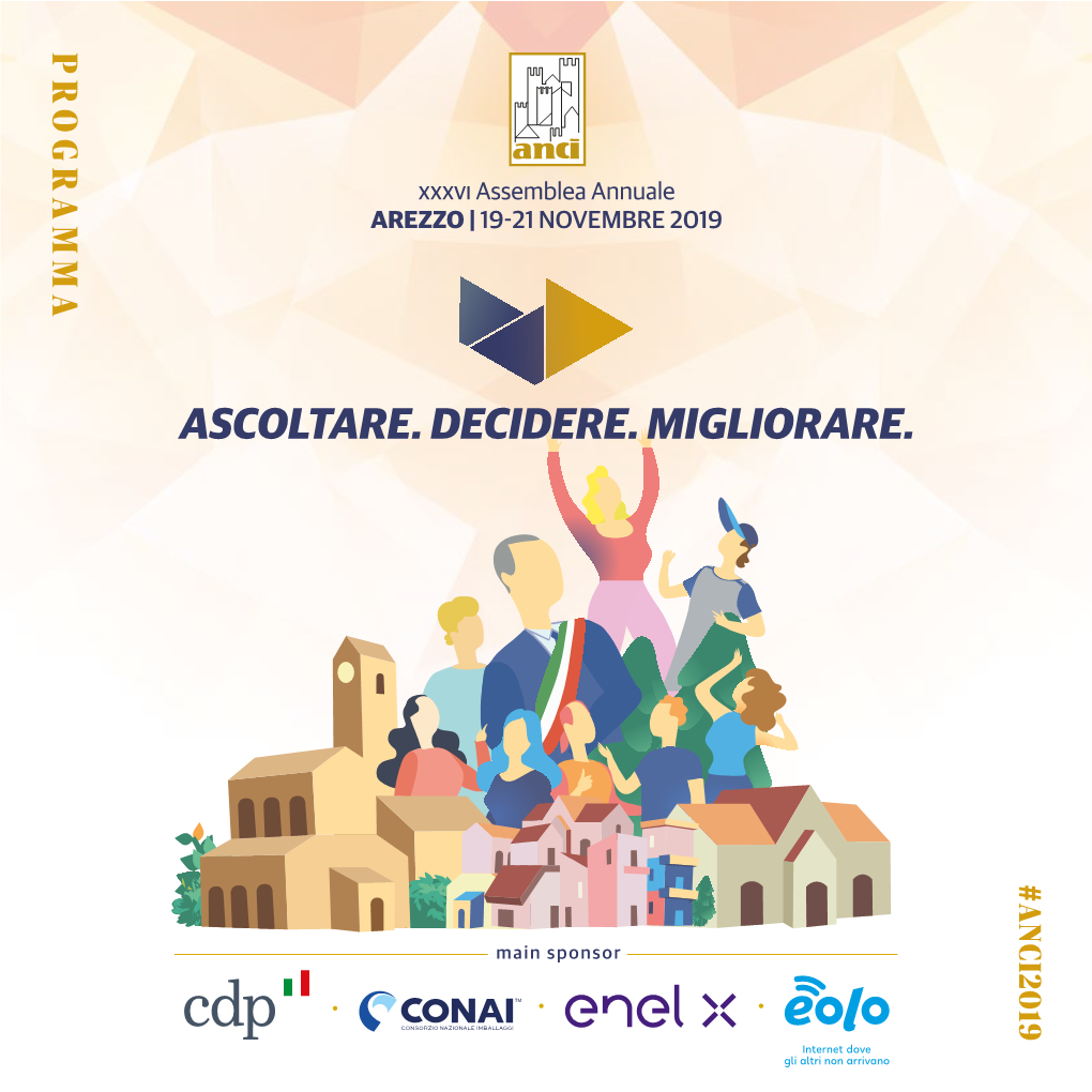 Ascoltare. Decidere. Migliorare. # Anci2019