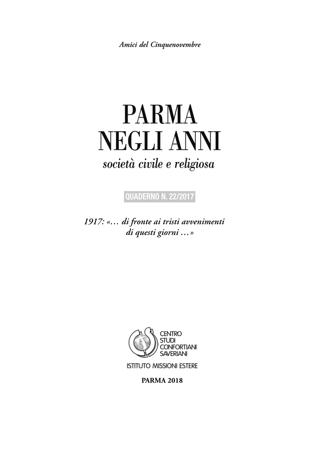 1917: «… Di Fronte Ai Tristi Avvenimenti Di Questi Giorni …»