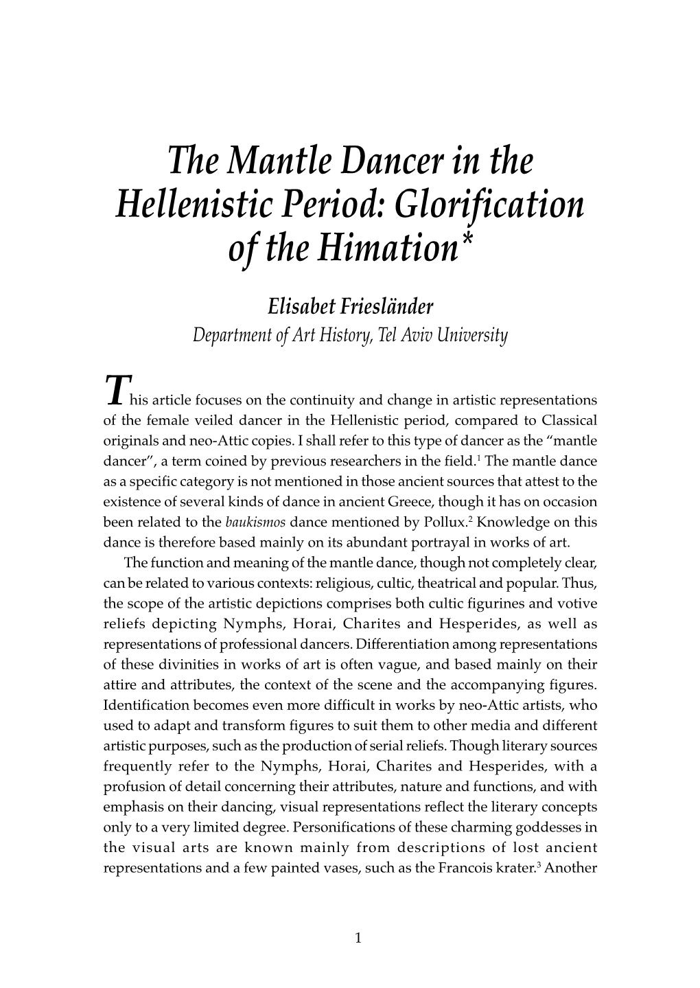 The Mantle Dancer in the Hellenistic Period: Glorification of the Himation*