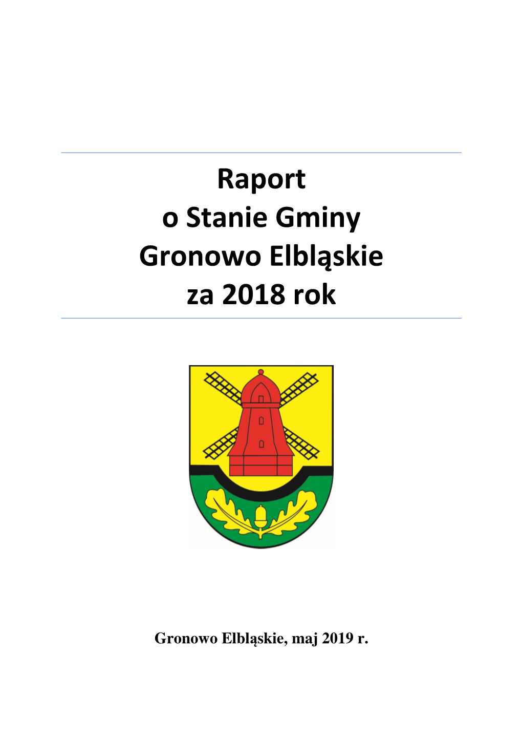 Raport O Stanie Gminy Gronowo Elbląskie Za 2018 Rok