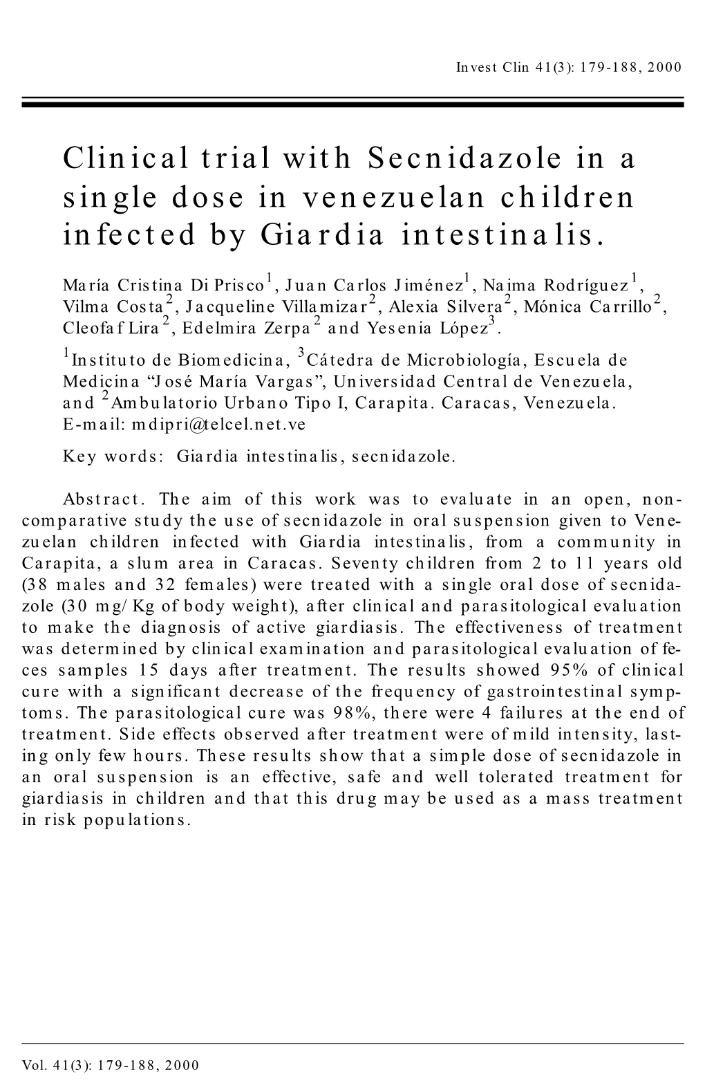 Clinical Trial with Secnidazole in a Single Dose in Venezuelan Children Infected by Giardia Intestinalis