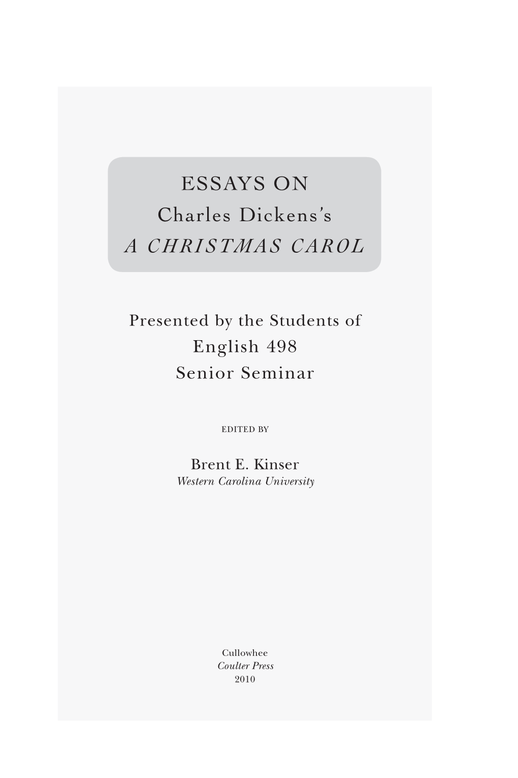 ESSAYS on Charles Dickens's a CHRISTMAS CAROL