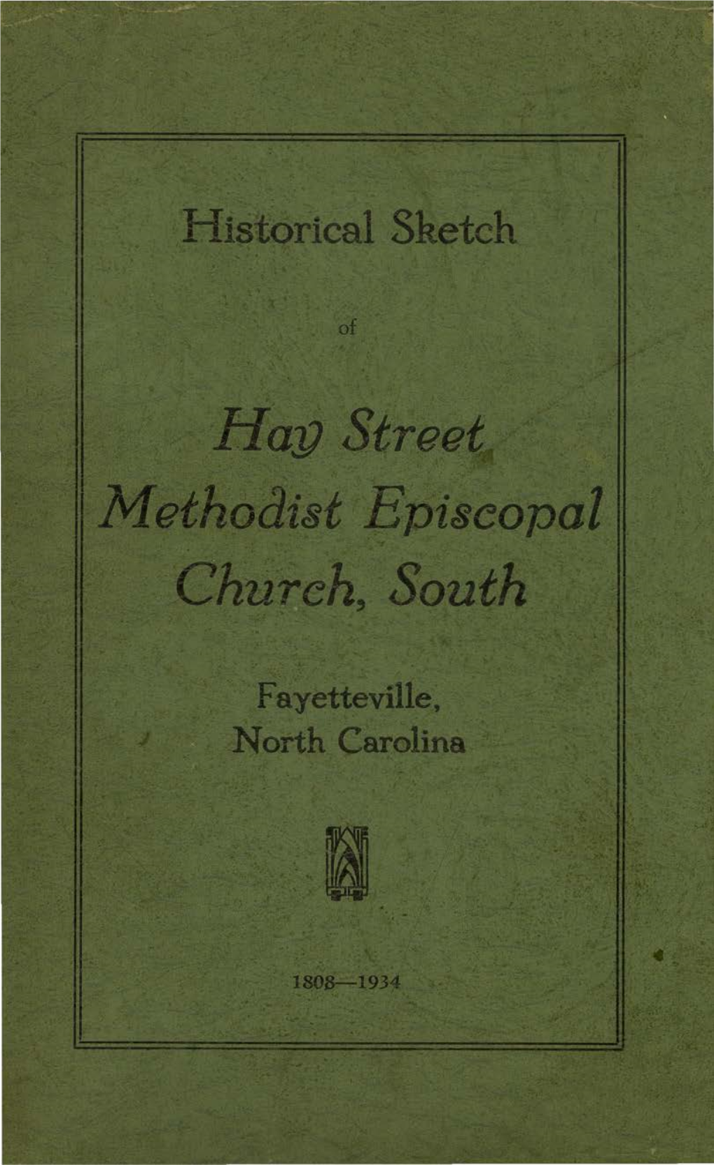 Historical Sketch of Hay Street Methodist Episcopal Church, South