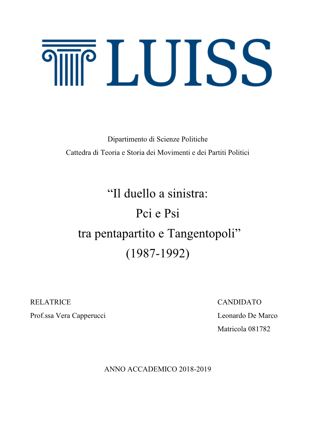 “Il Duello a Sinistra: Pci E Psi Tra Pentapartito E Tangentopoli” (1987-1992)