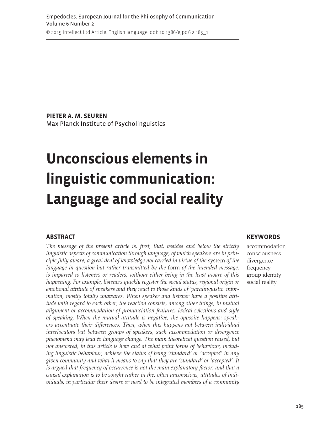 Unconscious Elements in Linguistic Communication: Language and Social Reality