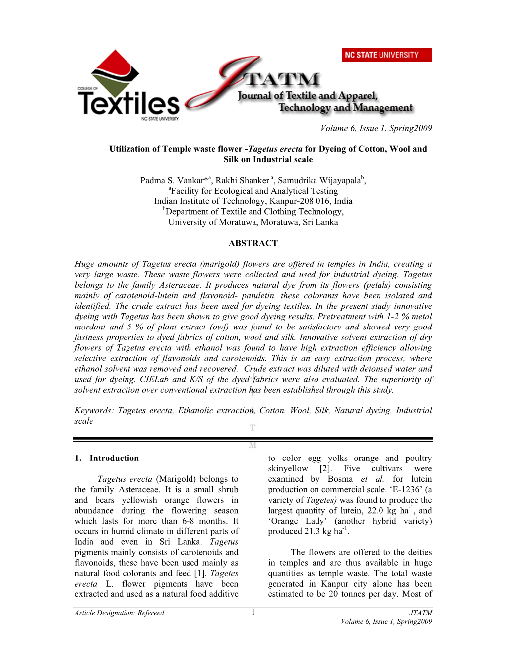 Utilization of Temple Waste Flower -Tagetus Erecta for Dyeing of Cotton, Wool and Silk on Industrial Scale