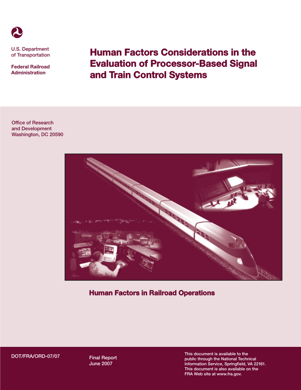Human Factors Considerations in the Evaluation of Processor-Based Signal and Train RR04/CB101 Control Systems: Human Factors in Railroad Operations