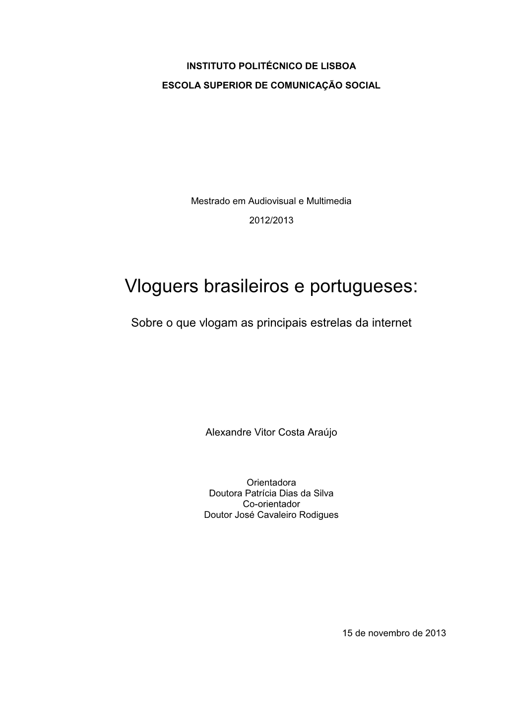 Vloguers Brasileiros E Portugueses