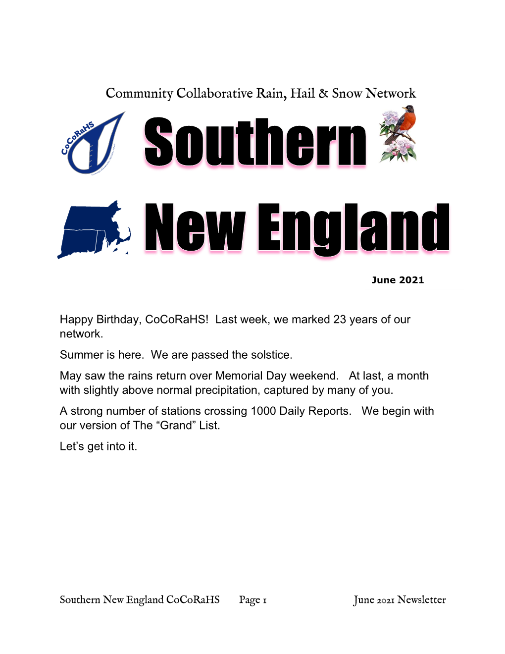 Happy Birthday, Cocorahs! Last Week, We Marked 23 Years of Our Network. Summer Is Here. We Are Passed the Solstice. May Saw the Rains Return Over Memorial Day Weekend